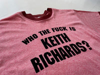 80s Vintage “who The Fuck Is KEITH RICHARDS?” T-shirt XL